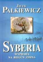 Syberia. Wyprawa na biegun zimna