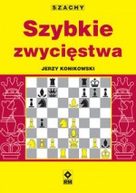 Szachy. Szybkie zwycięstwa