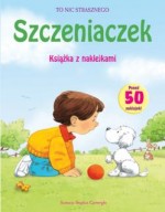 Szczeniaczek - to nic strasznego - książka z naklejkami