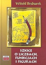 Szkice o liczbach, funkcjach i figurach