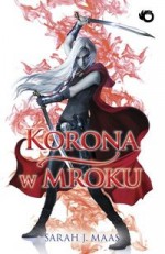 Szklany Tron. 2. Korona w mroku