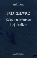 Szkoła marburska i jej idealizm