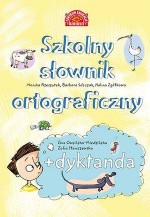 Szkolny słownik ortograficzny + dyktanda