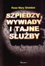 Szpiedzy, wywiady i tajne służby