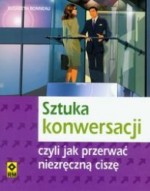 Sztuka konwersacji czyli jak przerwać niezręczną ciszę