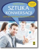 Sztuka konwersacji, czyli jak przerwać niezręczną ciszę. Wyd. 2