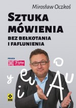 Sztuka mówienia bez bełkotania i faflunienia