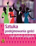 Sztuka podejmowania gości