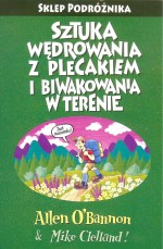 Sztuka wędrowania z plecakiem i biwakowania w terenie