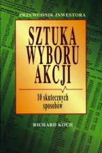 Sztuka Wyboru Akcji. Dziesięć Skutecznych Sposobów