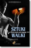 Sztuki walki Mistrzowie ostrzegają