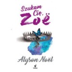 Szukam Cię Zoe