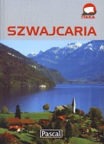 Szwajcaria. Przewodnik ilustrowany