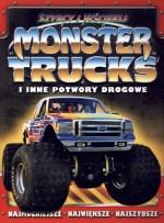 Szybcy i wściekli. Monster trucks i inne potwory drogowe