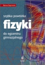 Szybka powtórka z fizyki do egzaminu gimnazjalnego