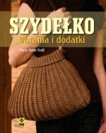 Szydełko. Ubrania i dodatki