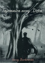 Tajemnica nocy Dęba