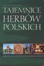 TAJEMNICE HERBÓW POLSKICH POSIEDLIK 83-7341-970-5