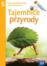 Tajemnice przyrody. Klasa 5, szkoła podstawowa. Podręcznik