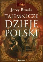 Tajemnicze dzieje Polski