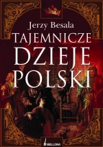 Tajemnicze dzieje Polski