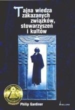 Tajna wiedza zakazanych związków, stowarzyszeń i kultów