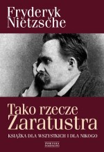 Tako rzecze Zaratustra. Książka dla wszystkich i dla nikogo