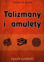 Talizmany i amulety. Język symboli