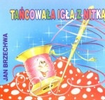 Tańcowała igła z nitką