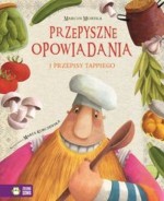 Tappi i przyjaciele. Przepyszne opowiadania. Przepisy Tappiego