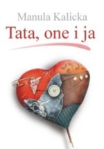 Tata, one i ja