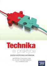 Technika w praktyce. Zajęcia elektryczno-elektroniczne. Gimnazjum. Materiały edukacyjne