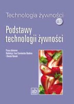 Technologia żywności Część 1 Podstawy technologii żywności