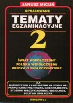 Tematy egzaminacyjne - Świat współczesny