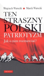 Ten straszny polski patriotyzm