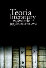 Teoria literatury w świetle językoznawstwa