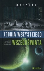 Teoria wszystkiego czyli krótka historia wszechświata