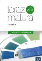 Teraz matura 2015. Chemia. Tuż przed egzaminem