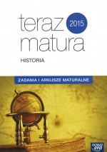 Teraz matura 2015. Historia. Zadania i arkusze maturalne