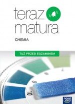 Teraz matura. Chemia. Tuż przed egzaminem 2019