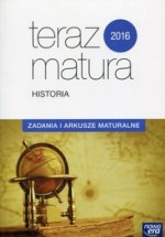 Teraz matura 2016. Historia. Zadania i arkusze maturalne