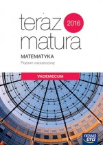 Teraz matura. Matematyka. Vademecum. Poziom rozszerzony 2019