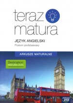 Teraz matura. Język angielski. Arkusze maturalne. Poziom podstawowy. 2019