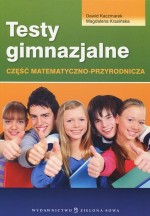 Testy gimnazjalne. Część matematyczno-przyrodnicza