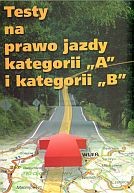 Testy na prawo jazdy kategorii A i kategorii B