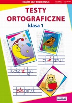 Testy ortograficzne. Klasa 1, szkoła podstawowa