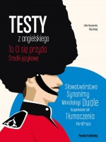 Testy z angielskiego To Ci się przyda Środki językowe