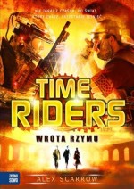 Time Riders 5. Wrota Rzymu