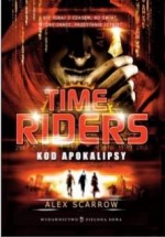 Time Riders Tom 3. Kod apokalipsy