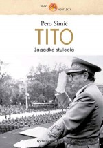 Tito. Zagadka stulecia